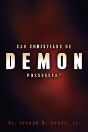 Cover of: Can Christians Be Demon Possessed? | Joseph, R. Ponds Jr.
