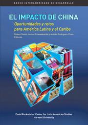 Cover of: The Emergence of China: Opportunities And Challenges for Latin America And the Caribbean