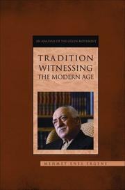 Tradition Witnessing the Modern Age by Mehmet Enes Ergene