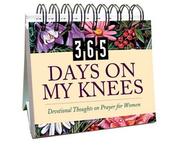 Cover of: 365 Days on My Knees (365 Days Perpetual Calendars)