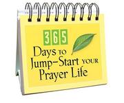 Cover of: 365 Days to Jump-start Your Prayer Life | Barbour Publishing