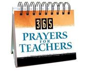 Cover of: 365 Prayers for Teachers (365 Days Perpetual Calendars)