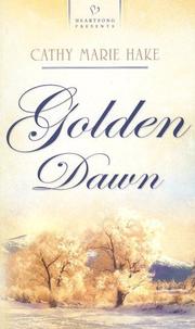 Cover of: Golden Dawn: Alaskan Historical Series #1 (Heartsong Presents #740)