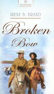 Broken Bow (Heartsong Presents #743)