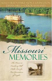 Cover of: Missouri Memories by DiAnn Mills, Joyce Livingston, Kelly Eileen Hake, Deborah Raney