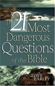 Cover of: 21 MOST DANGEROUS QUESTIONS OF THE BIBLE (Barbour Value Tradepaper)