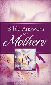 Cover of: Bible Answers for Mothers (Bible Answers) (Bible Answers)