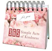 Cover of: 365 Simple Acts Of Kindness (365) by Compiled