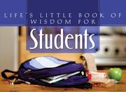 Cover of: Life's Little Book of Wisdom for Students by Compiled