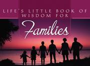 Cover of: Life's Little Book of Wisdom For Family