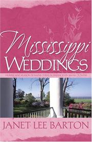 Cover of: Mississippi Weddings: Unforgettable/To Love Again/With Open Arms (Inspirational Romance Collection)