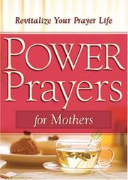 Power prayers for mothers by Rachel Quillin