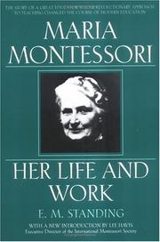 Cover of: Maria Montessori, her life and work