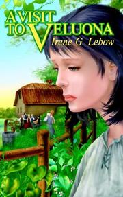 Cover of: A Visit to Veluona | Irene G. Lebow
