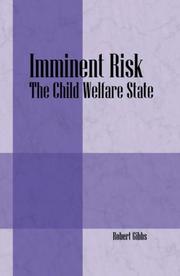 Cover of: Imminent Risk: The Child Welfare State