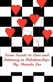Cover of: Seven Secrets to Love and Intimacy in Relationships