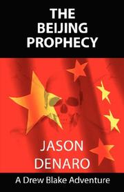 Cover of: The Beijing Prophecy by Jason Denaro