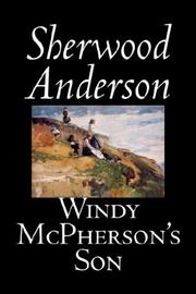 Cover of: Windy McPherson's Son by Sherwood Anderson