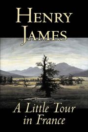 Cover of: A Little Tour in France by Henry James