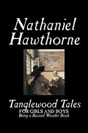 Cover of: Tanglewood Tales by Nathaniel Hawthorne, Nathaniel Hawthorne