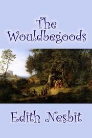 Cover of: The Wouldbegoods by Edith Nesbit