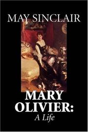 Cover of: Mary Olivier by May Sinclair, May Sinclair