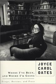 Cover of: Where I've been, and where I'm going by Joyce Carol Oates