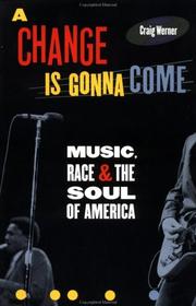 Cover of: A change is gonna come by Craig Hansen Werner