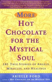Cover of: More hot chocolate for the mystical soul: 101 true stories of angels, miracles, and healings