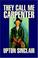 Cover of: They Call Me Carpenter