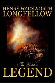 Cover of: The Golden Legend by Henry Wadsworth Longfellow