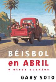 Cover of: Beisbol En Abril Y Otros Cuentos (Baseball in April and Other Stories) by Gary Soto