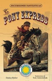 El Pony Express/ The Pony Express (Excursiones Fantasticas) by Darice Bailer