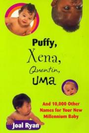 Cover of: Puffy, Xena, Quentin, Uma, and 10,000 other names for your new millennium baby