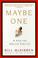 Cover of: Maybe One