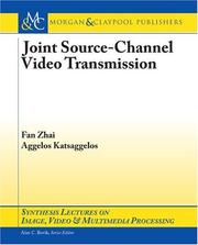 Cover of: Joint Source-Channel Video Transmission (Synthesis Lectures on Image, Video, & Multimedia Processing)