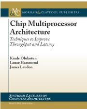 Chip Multiprocessor Architecture by Kunle Olukotun