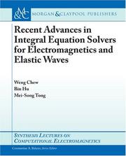 Cover of: Recent Advances in Integral Equation Solvers in Electromagnetics (Synthesis Lectures on Computational Electromagnetics)