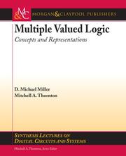 Cover of: Multiple Valued Logic Concepts and Representations (Synthesis Lectures on Digital Circuits and Systems)