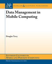 Cover of: Data Management in Mobile Computing (Synthesis Lectures on Mobile and Pervasive Computing) by Douglas Terry