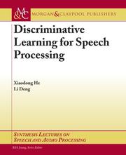 Cover of: Discriminative Learning for Speech Processing: Theory and Practice (Synthesis Lectures on Speech and Audio Processing)
