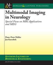 Cover of: Multimodal Imaging in Neurology: Special Focus on MRI Applications and Meg (Synthesis Lectures on Biomedical Engineering)