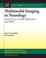 Cover of: Multimodal Imaging in Neurology