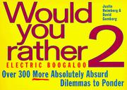 Cover of: Would you rather-- ? 2: electric boogaloo : over 300 more absolutely absurd dilemmas to ponder