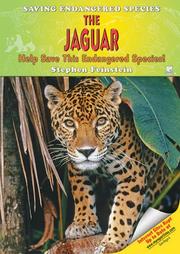 Cover of: The Jaguar: Help Save This Endangered Species! (Saving Endangered Species)