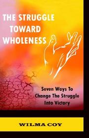 Cover of: The Struggle Toward Wholeness | Wilma Coy