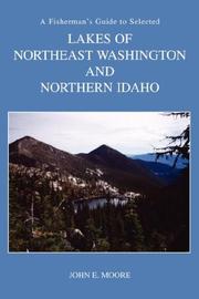 Cover of: A Fisherman's Guide to Selected High Lakes of Northeast Washington and Northern Idaho