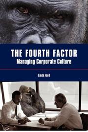 Cover of: The Fourth Factor: Managing Corporate Culture