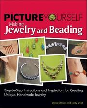 Picture yourself making jewelry and beading by Denise Etchison, Sandy Doell