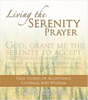 Cover of: Living the Serenity Prayer by Jeanett Littleton Gardner, James Stuart Bell